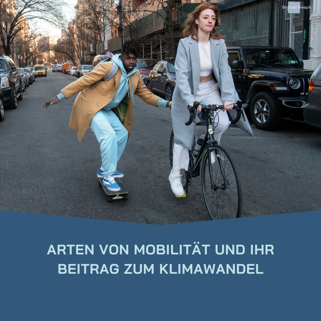 Mehr über den Artikel erfahren Arten der Mobilität und ihr Beitrag zum Klimawandel