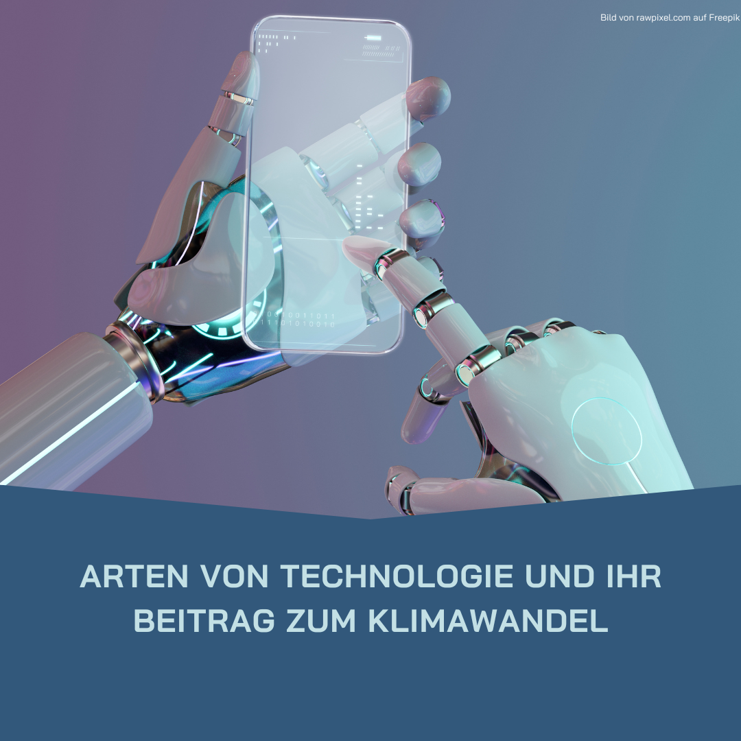 Mehr über den Artikel erfahren Arten von Technologie und ihr Beitrag zum Klimawandel